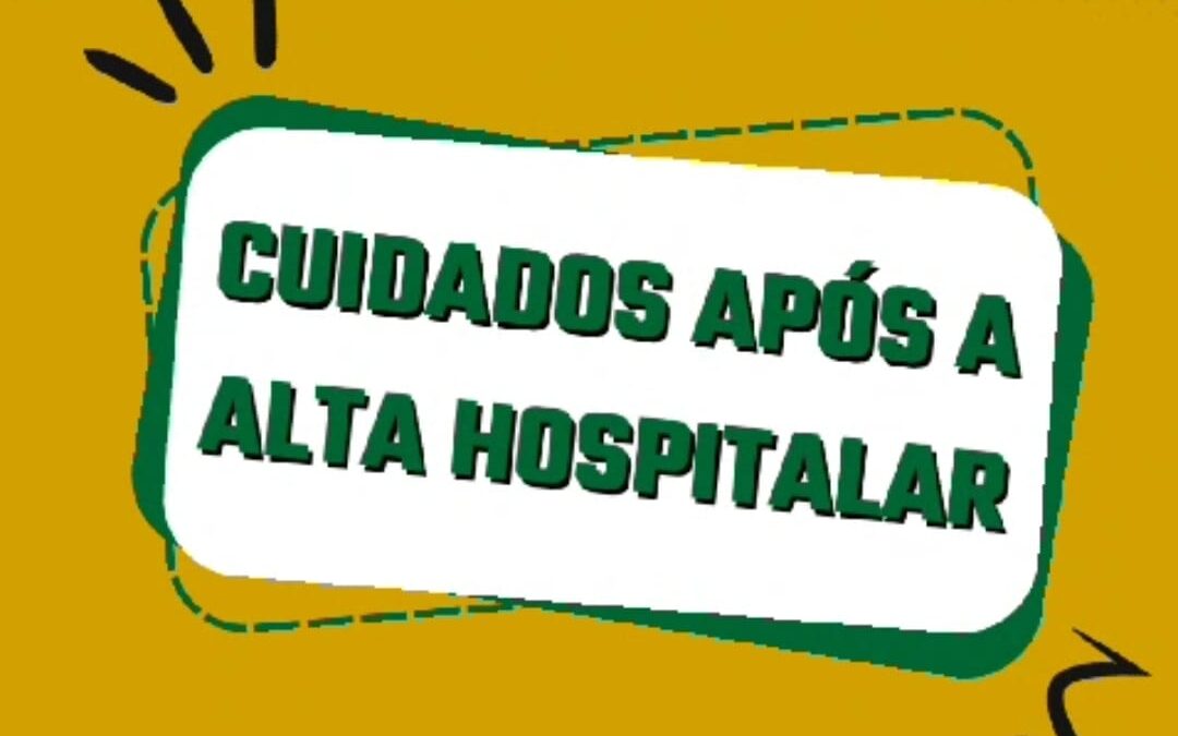 Cuidados após a alta hospitalar